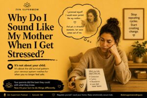 Minimalist Zen Supermom graphic about repeating generational parenting patterns and sounding like your parents during stressful moments.